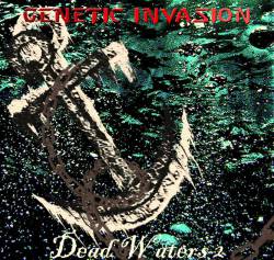 Genetic Invasion : Dead Waters 2